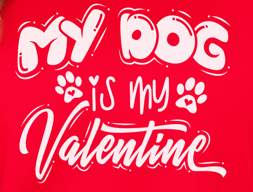 My Dog Is My Valentine
