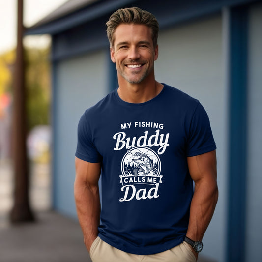 My Fishing Buddy Calls Me Dad