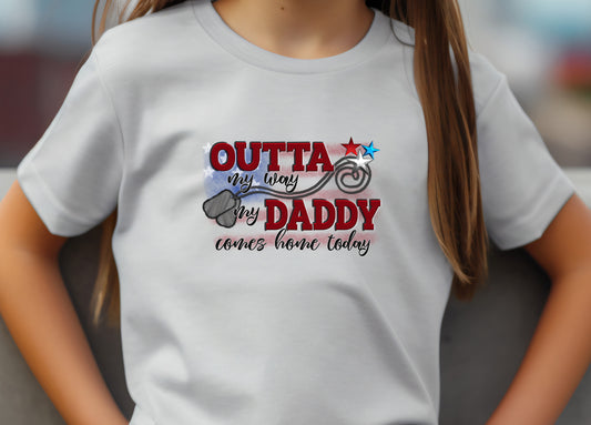 Outta My Way My Daddy Comes Home Today (Kids)