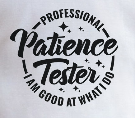 Professional Patience Tester
