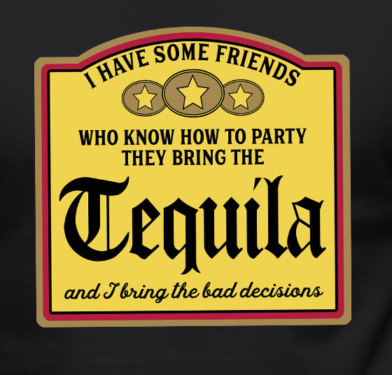 Tequila Label Bad Decisions
