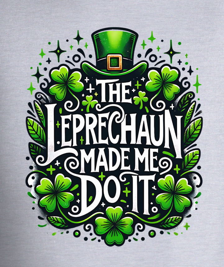The Leprechaun Made Me Do It