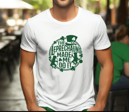 The Leprechauns Made Me Do It