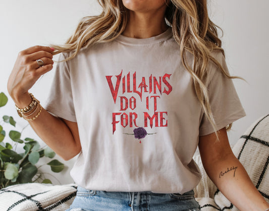 Villains Do It For Me