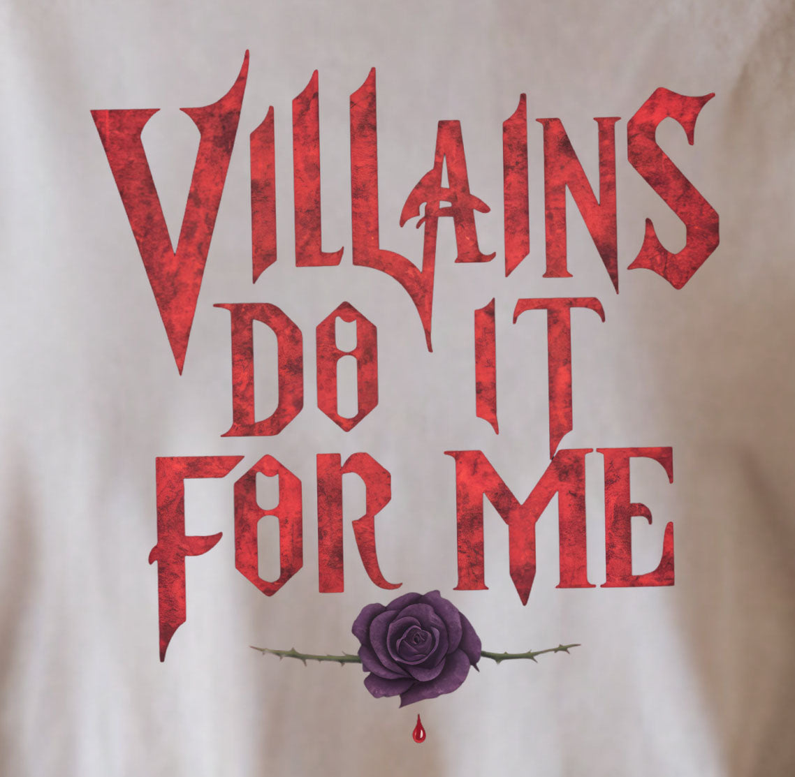 Villains Do It For Me