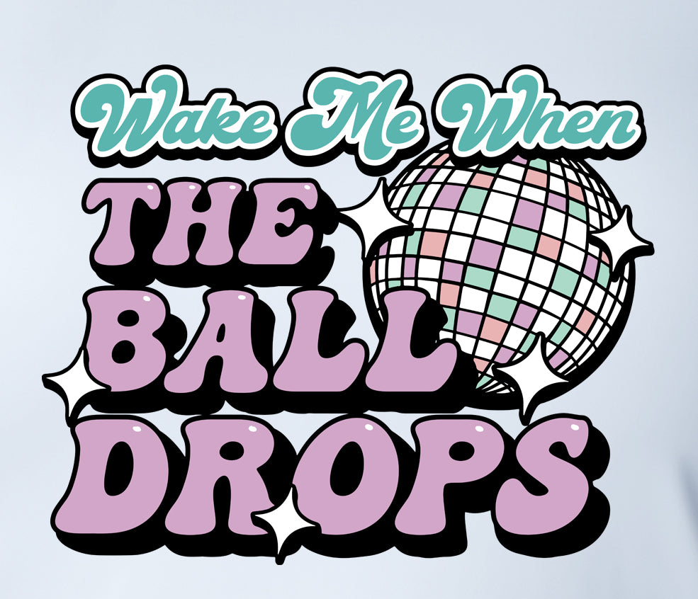 Wake Me When The Ball Drops