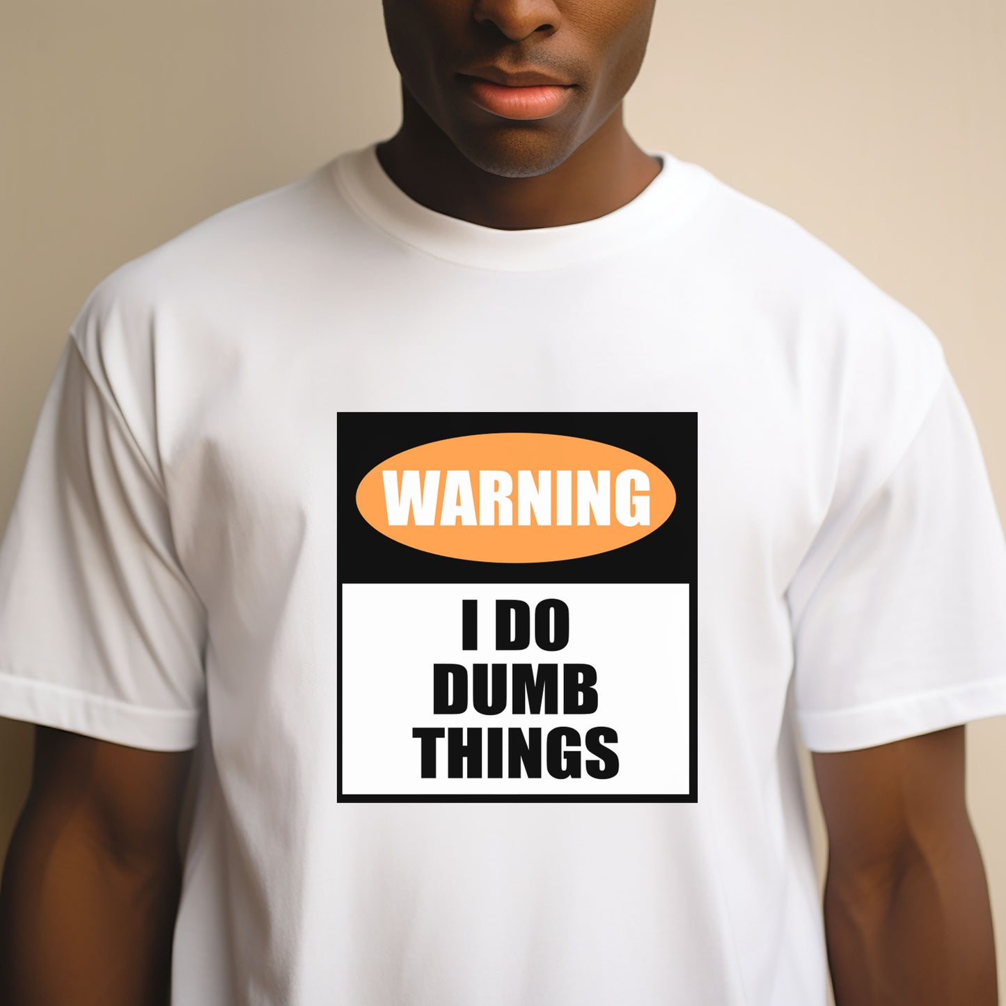 Warning I Do Dumb Things