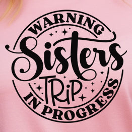 Warning Sisters Trip