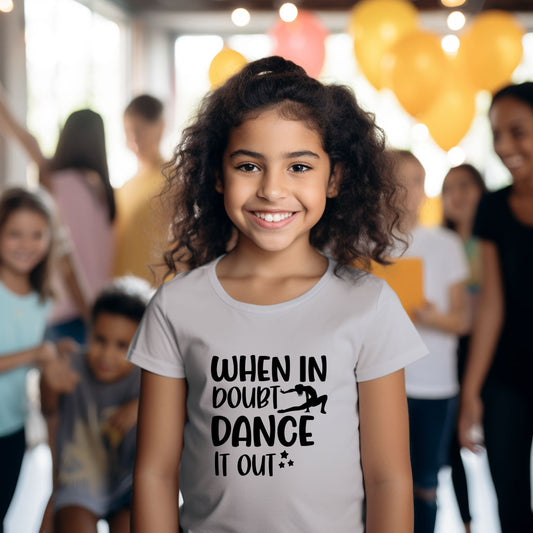 When In Doubt, Dance It Out