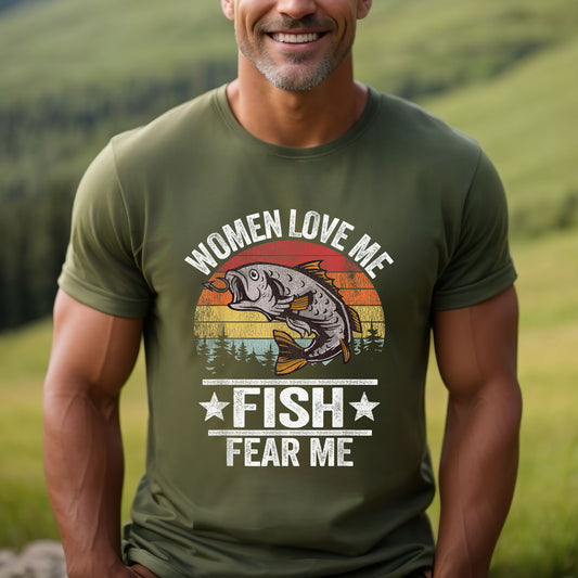 Women Love Me Fish Fear Me